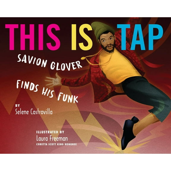 This Is Tap: Savion Glover Finds His Funk, (Paperback)