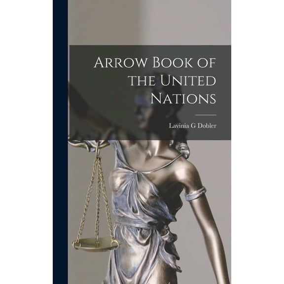 Arrow Book of the United Nations, (Hardcover)