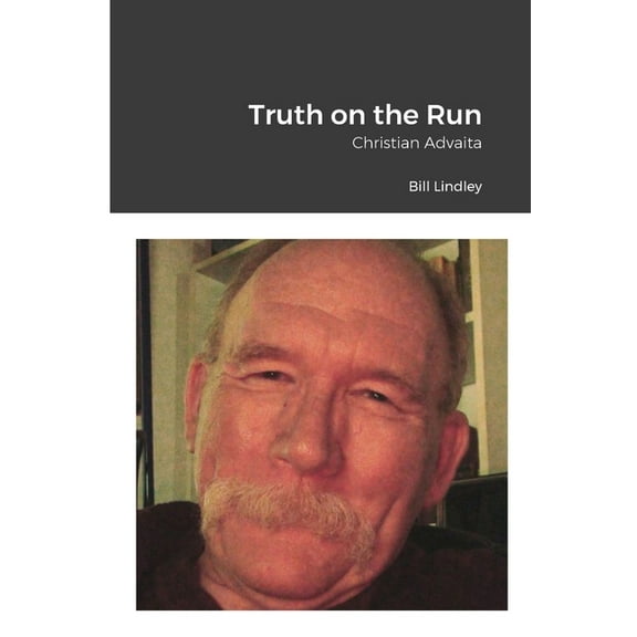 Truth on the Run: Christian Advaita, (Paperback)