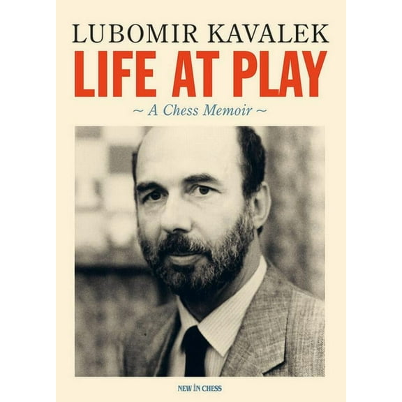 Life at Play: A Chess Memoir, (Hardcover)