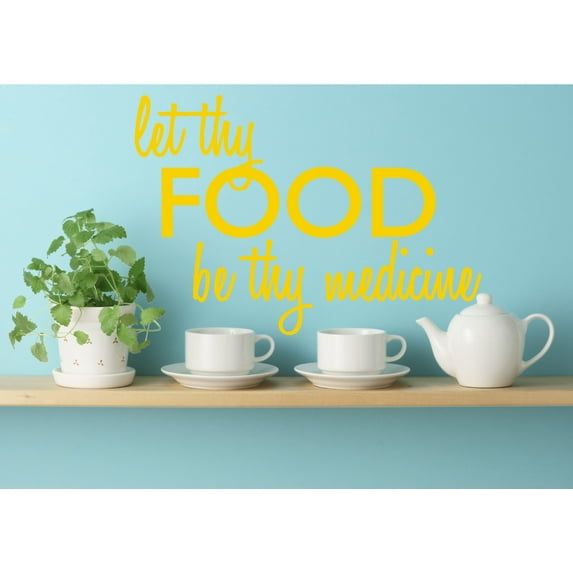 Let Thy Food Be Thy Medicine Kitchen Wall Art Cooking Quote Decal