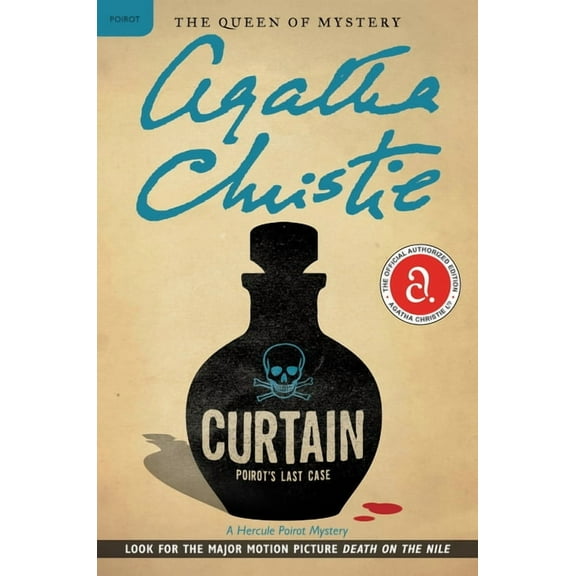 Hercule Poirot Mysteries Curtain: Poirot's Last Case: A Hercule Poirot Mystery: The Official Authorized Edition, Book 37, (Paperback)