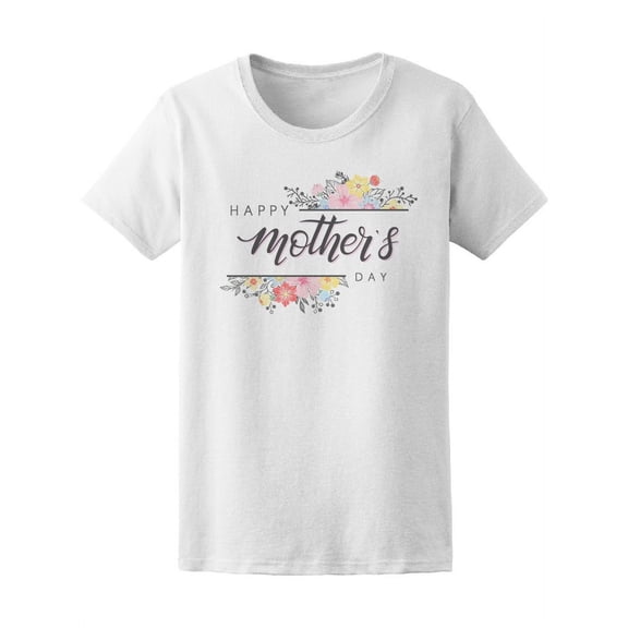 Floral Happy Mother's Day T-Shirt Women -Image by Shutterstock, Female XX-Large