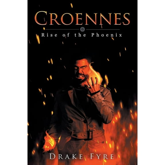 Croennes: Rise of the Phoenix (Paperback)
