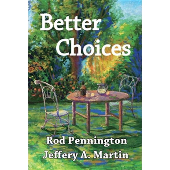 Pre-Owned Better Choices (Paperback) 1572420340 9781572420342