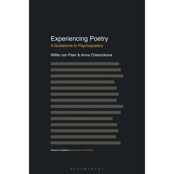 Advances in Stylistics Experiencing Poetry: A Guidebook to Psychopoetics, (Paperback)