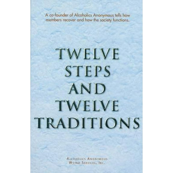 Pre-Owned Twelve Steps and Twelve Traditions Trade Edition (Paperback) 0916856291 9780916856298