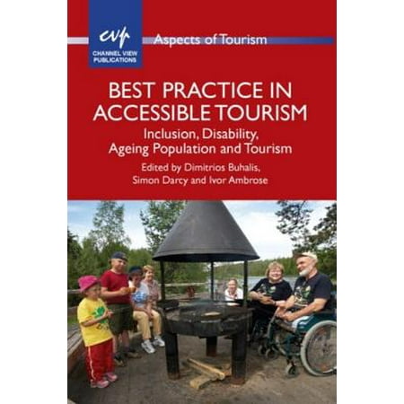 Best Practice in Accessible Tourism - eBook (Best Jobs In Travel And Tourism)