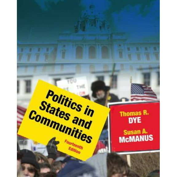 Pre-Owned Politics in States and Communities (14th Edition) (Paperback) 0205109969 9780205109968