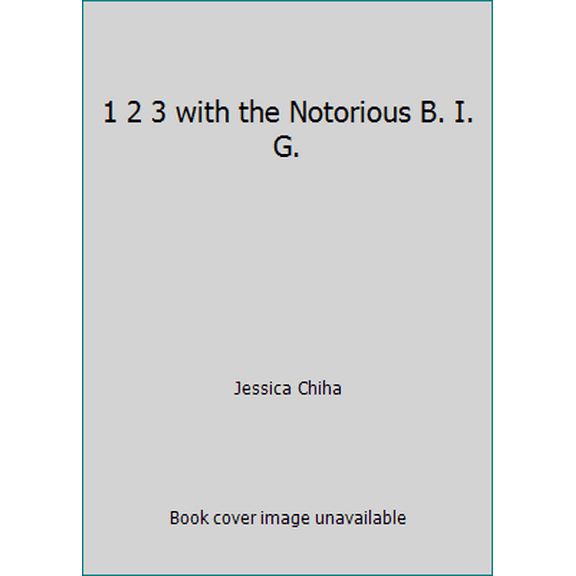 Pre-Owned 1 2 3 with the Notorious B. I. G. (Hardcover) 0648073920 9780648073925