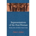 thumbnail image 1 of Pre-Owned Representations of the Post/Human: Monsters, Aliens and Others in Popular Culture (Paperback) 0813530598 9780813530598, 1 of 1