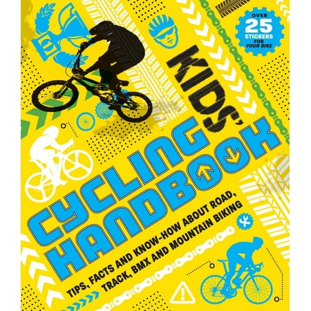 Road Track Magazine Book Kids' Cycling Handbook : Tips, Facts and Know-How about Road, Track, BMX and Mountain Biking ()
