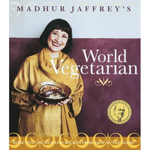 Madhur Jaffrey's World Vegetarian: More Than 650 Meatless Recipes from Around the World: A Cookbook, (Paperback)