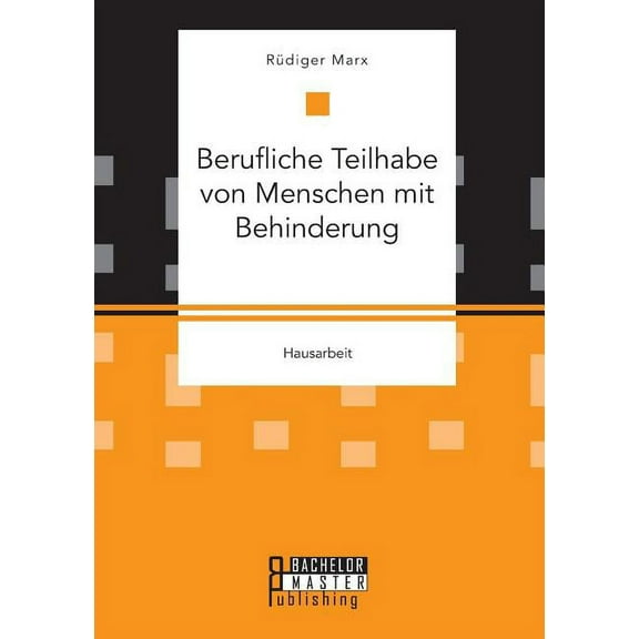 Berufliche Teilhabe von Menschen mit Behinderung (Paperback)