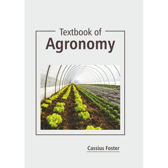 Textbook of Agronomy, (Hardcover)