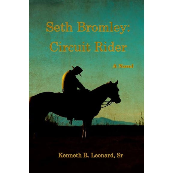 Seth Bromley : Circuit Rider (Paperback)