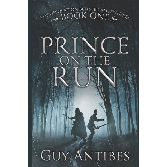 The Adventures of Desolation Boxster Prince on the Run, Book 1, (Paperback)