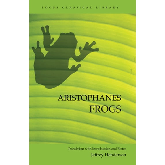 Pre-Owned Frogs (Focus Classical Library) (Paperback) 158510308X 9781585103089