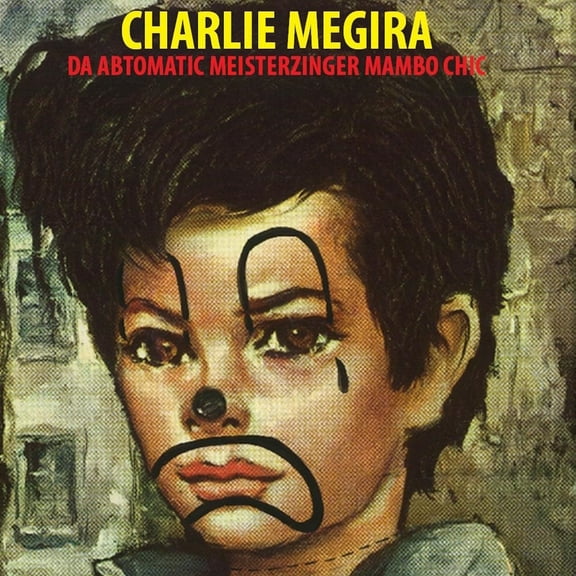 Charlie Megira - The Abtomatic Miesterzinger Mambo Chic - Music & Performance - Vinyl