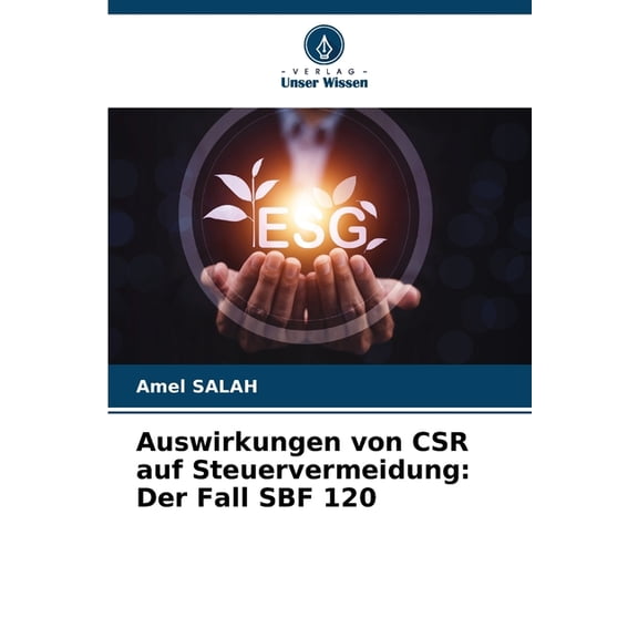 Auswirkungen von CSR auf Steuervermeidung: Der Fall SBF 120, (Paperback)