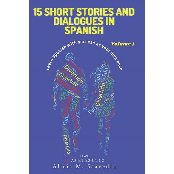 15 Short Stories and Dialogues in Spanish, (Paperback)