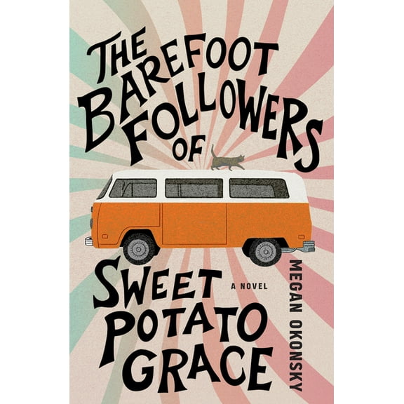 The Barefoot Followers of Sweet Potato Grace, (Paperback)