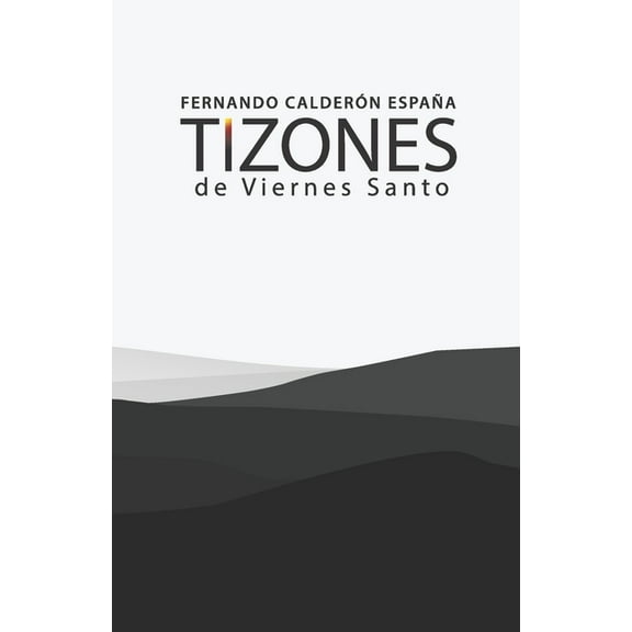 Tizones de Viernes Santo (Paperback)