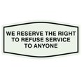 thumbnail image 1 of All Quality Fancy We Reserve The Right To Refuse Service To Anyone Wall or Door Sign (Light Grey/Black) - Large 1 Pack, 1 of 4