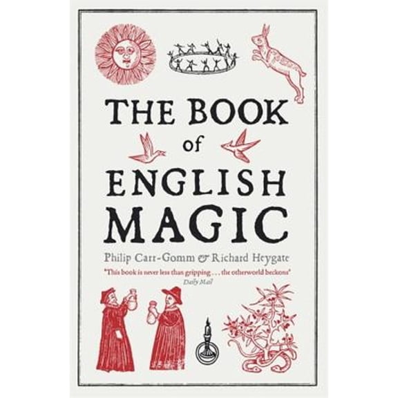 Pre-Owned The Book of English Magic. Philip Carr-Gomm & Richard Heygate (Paperback) 1848540418 9781848540415