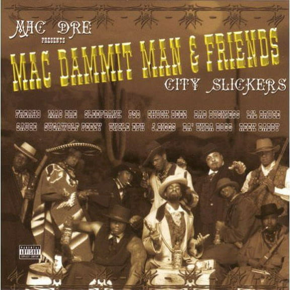 Mac Dre - Mac Dammit Man & Friends-City Slickers - Music & Performance - CD