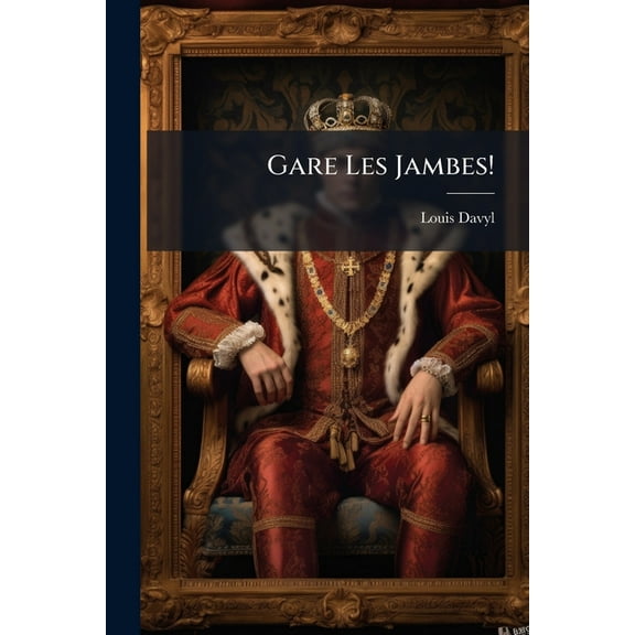 Gare Les Jambes! (Paperback)