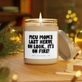 thumbnail image 6 of 22Gifts PICU Mom Mothers Day Last Nerve Candle, Gifts, Decor, Scented, 6 of 7