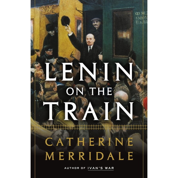 Lenin on the Train (Hardcover)