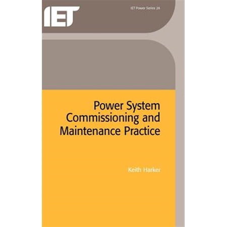 Pre-Owned Energy Engineering: Power System Commissioning and Maintenance Practice (Hardcover)