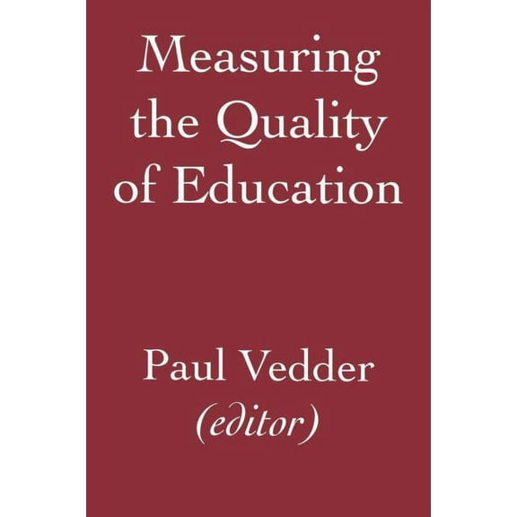 Measuring the Quality of Education, (Paperback)