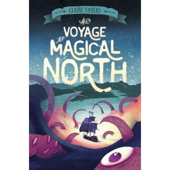 Pre-Owned The Voyage to Magical North (Paperback) 1250115388 9781250115386