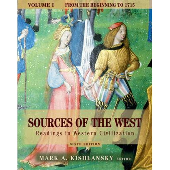 Pre-Owned Sources of the West: Readings in Western Civilization, Volume I (from the Beginning to 1715) (Paperback) 0321243412 9780321243416