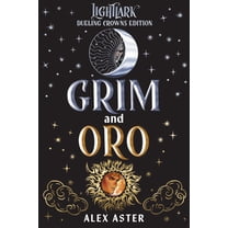 Grim and Oro: Dueling Crowns Edition (a Lightlark Saga Deluxe Companion Book) (Hardcover)