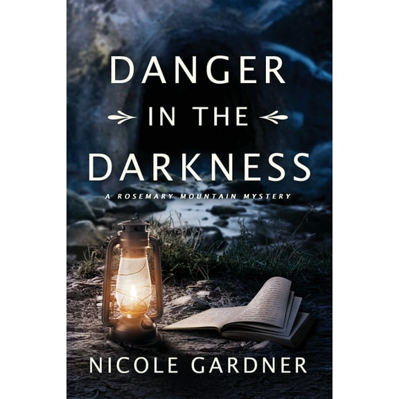 Rosemary Mountain Mysteries Danger in the Darkness, Book 3, (Paperback)