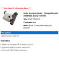 thumbnail image 2 of Brake Master Cylinder - Compatible with 2003 GMC Sierra 1500 HD, 2 of 2