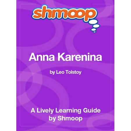 Shmoop Literature Guide: Anna Karenina - eBook
