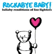 ROCKABYE BABY Various Artists - Lullaby Renditions of Foo Fighters - Children's Music - CD