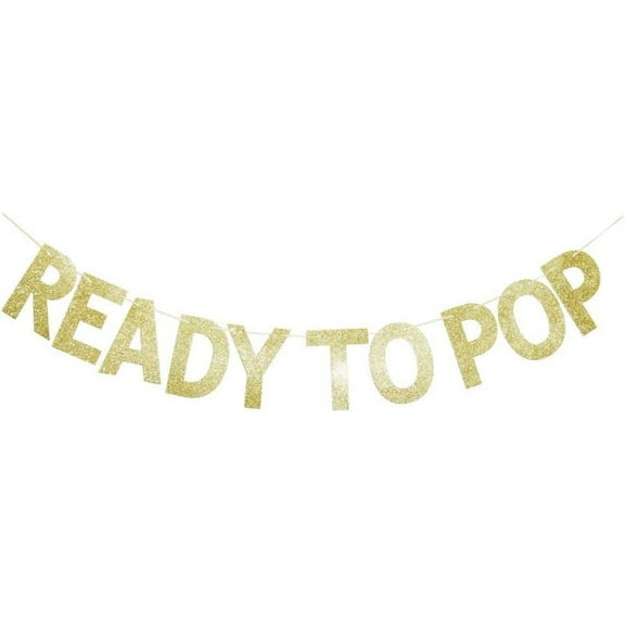 Ready to Pop Gold Glitter Banner Paper Sign For Pregnancy Announcement/Gender Reveal/Baby Shower Party Sign Decorations