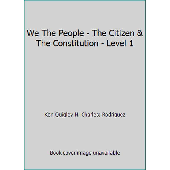 Pre-Owned We The People - The Citizen & The Constitution - Level 1 (Paperback) 0898181690 9780898181692