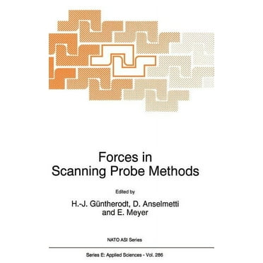 NATO Science Series E: Forces in Scanning Probe Methods, Book 286, (Hardcover)