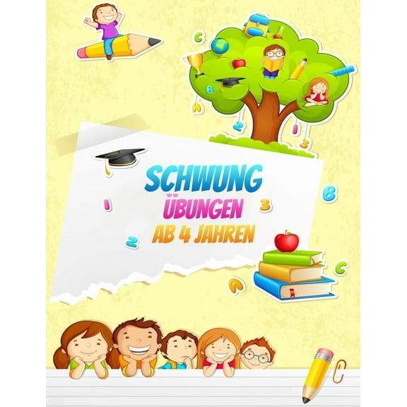 SchwungÃ¼bungen ab 4 Jahren: Erste SchwÃ¼nge, um Schreiben, Lesen & Zeichnen zu lernen, GroÃer A4 Vorschulblock ab Kinderg, (Paperback)
