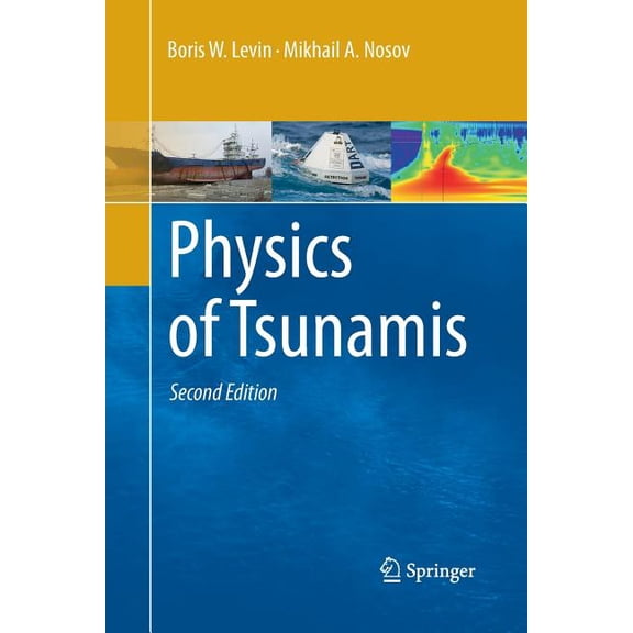 Physics of Tsunamis, (Paperback)