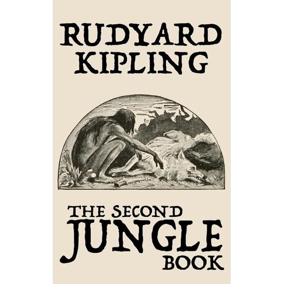 The Second Jungle Book, (Hardcover)