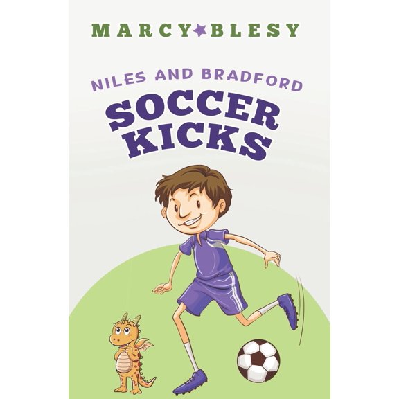 Pre-Owned Niles and Bradford: Soccer Kicks (Paperback) 1075288959 9781075288951