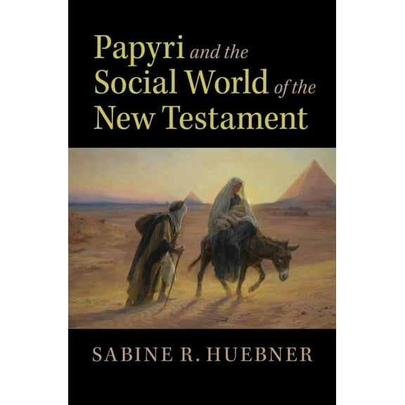 Papyri and the Social World of the New Testament, (Hardcover)
